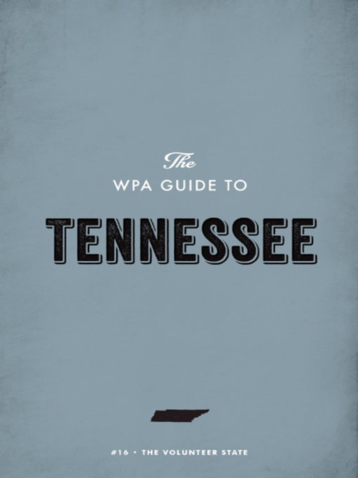 Title details for The WPA Guide to Tennessee by Federal Writers' Project - Available